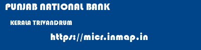 PUNJAB NATIONAL BANK  KERALA TRIVANDRUM    micr code